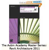 The Aubin Academy Master Series: Revit Architecture 2011